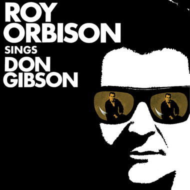 Roy Orbison -  Roy Orbison Sings Don Gibson